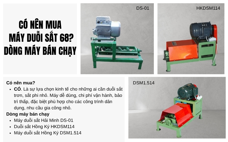 Có nên mua máy duỗi sắt 68? Dòng máy bán chạy