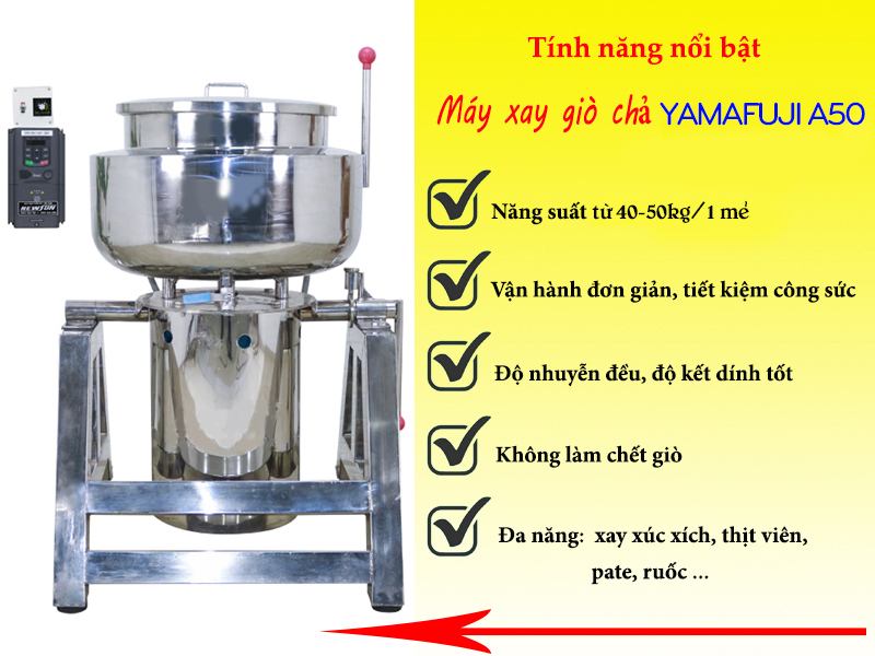 Các tính năng của máy xay giò chả Yamafuji A50