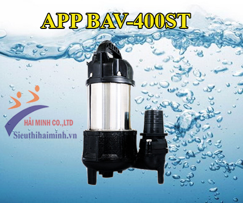 Máy bơm hố móng, bùn loãng APP BAV-400ST