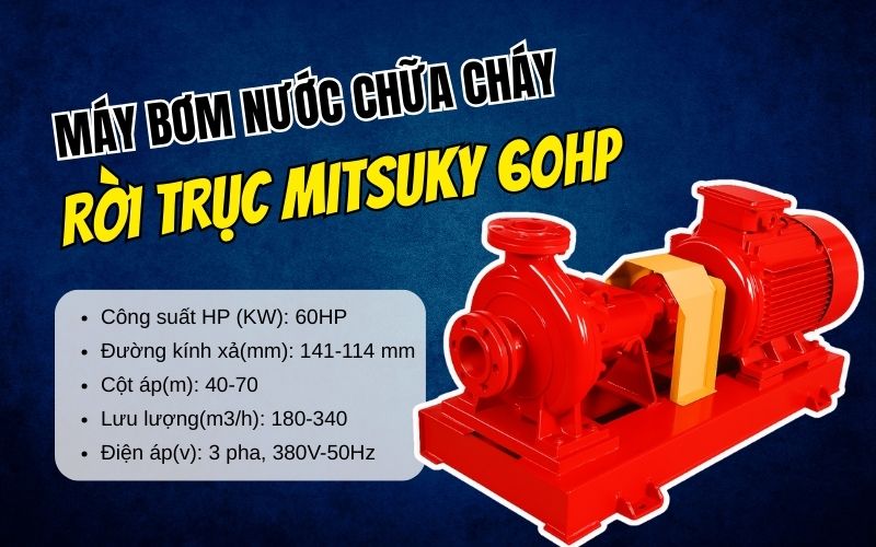 Máy bơm nước chữa cháy rời trục Mitsuky 125x100 2KA545 60HP