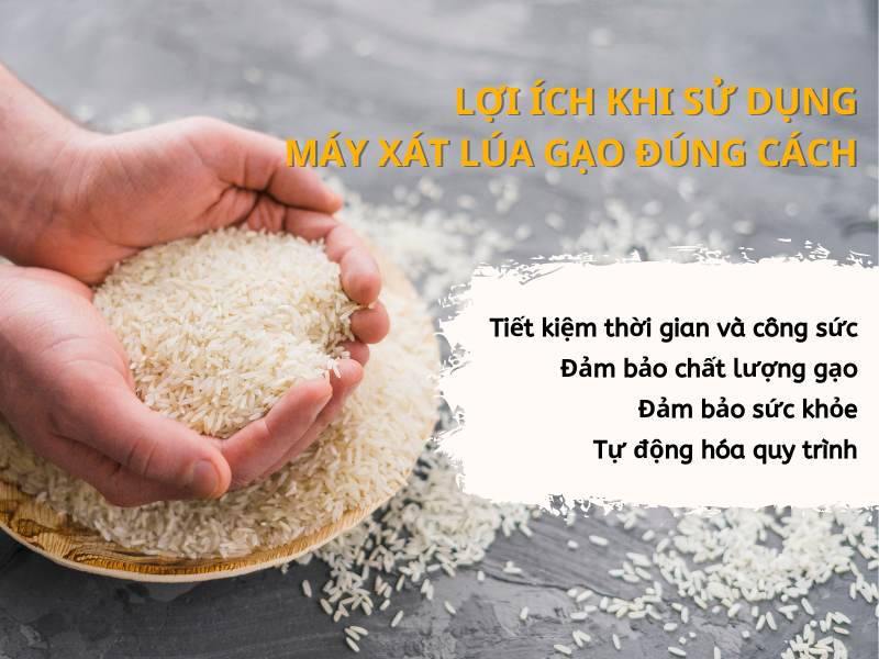 Lợi ích khi sử dụng máy xát lúa gạo đúng cách