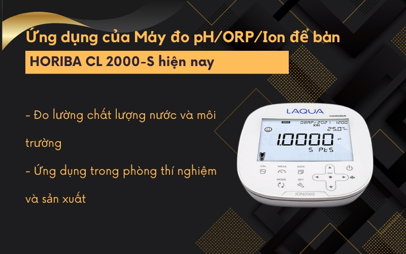 Ứng dụng của Máy đo pH/ORP/Ion để bàn HORIBA CL 2000-S hiện nay