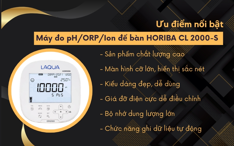 Ưu điểm nổi bật của Máy đo pH/ORP/Ion để bàn HORIBA CL 2000-S