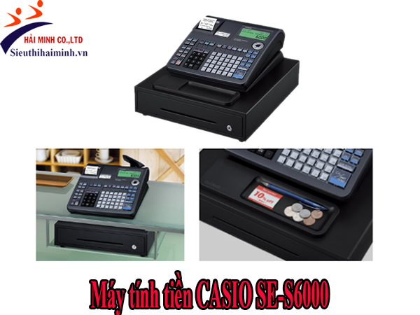 Máy tính tiền CASIO SE-S6000 giá tốt Máy tính tiền CASIO SE-S6000 giá tốt