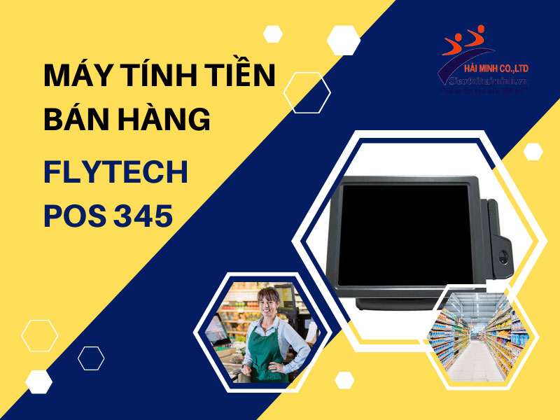 Máy tính tiền bán hàng FLYTECH POS 345