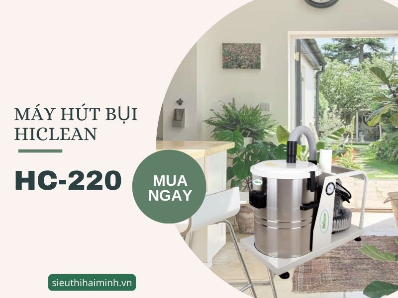 Máy hút bụi công nghiệp HICLEAN HC 220