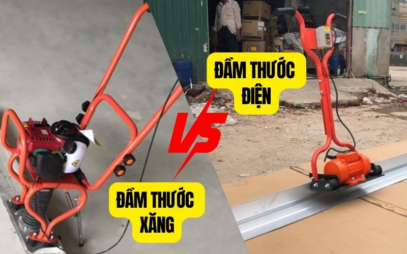 Nên Chọn Đầm Thước Chạy Xăng Hay Đầm Thước Chạy Điện?