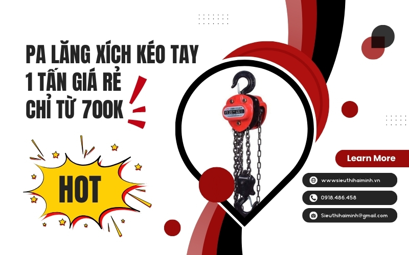 Pa lăng xích kéo tay 1 tấn giá rẻ chỉ từ 700K