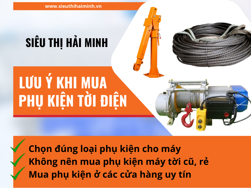 Lưu ý khi mua phụ kiện tời điện