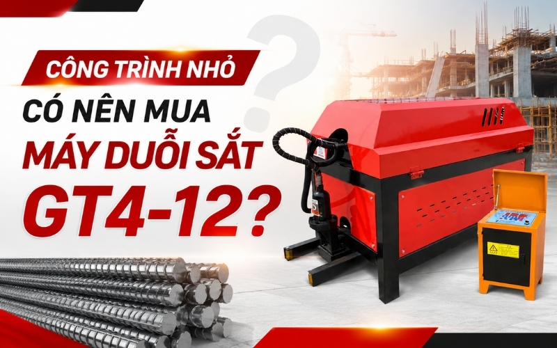 Công trình nhỏ có nên mua máy duỗi sắt GT4-12