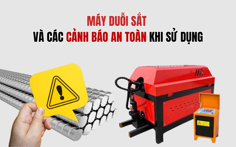 Máy Duỗi Sắt Và Các Cảnh Báo An Toàn Khi Sử Dụng