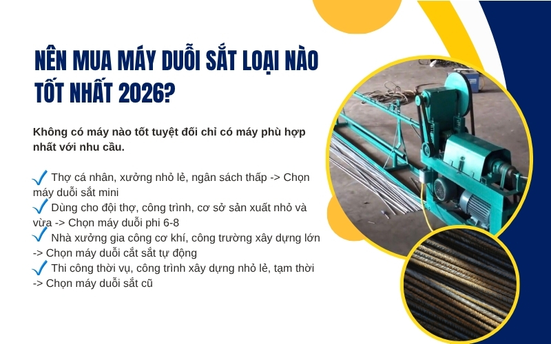 Nên mua máy duỗi sắt loại nào tốt nhất 2026