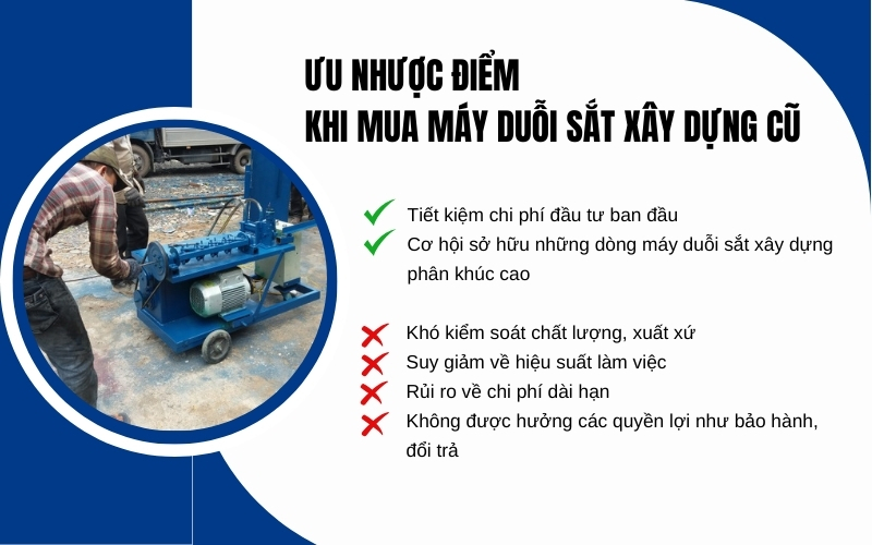 Ưu nhược điểm khi mua máy duỗi sắt xây dựng cũ