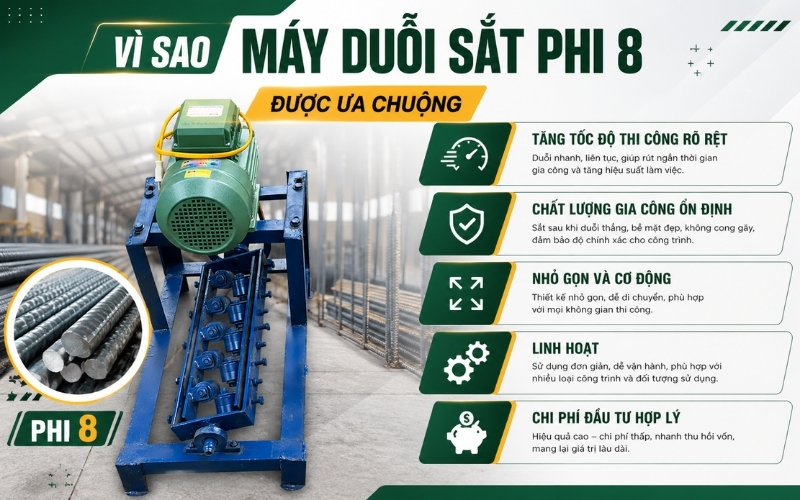Vì sao máy duỗi sắt phi 8 được ưa chuộng