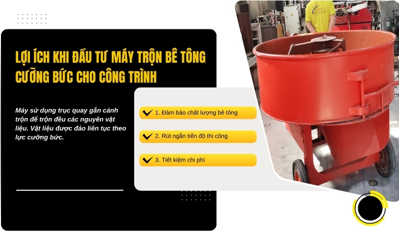 Lợi ích khi đầu tư máy trộn bê tông cưỡng bức cho công trình