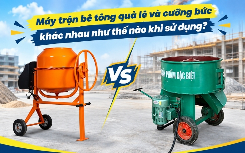 Máy trộn bê tông quả lê và cưỡng bức khác nhau như thế nào khi sử dụng