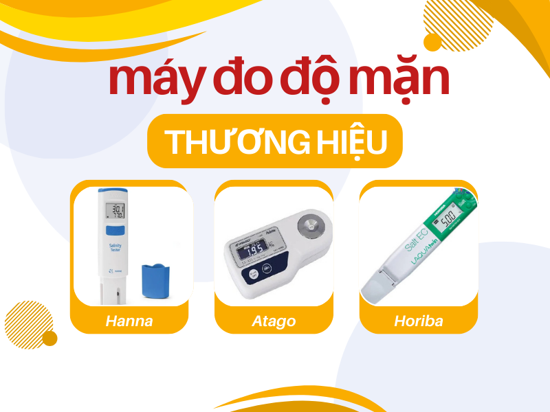 Các thương hiệu máy đo độ mặn uy tín hiện nay ?
