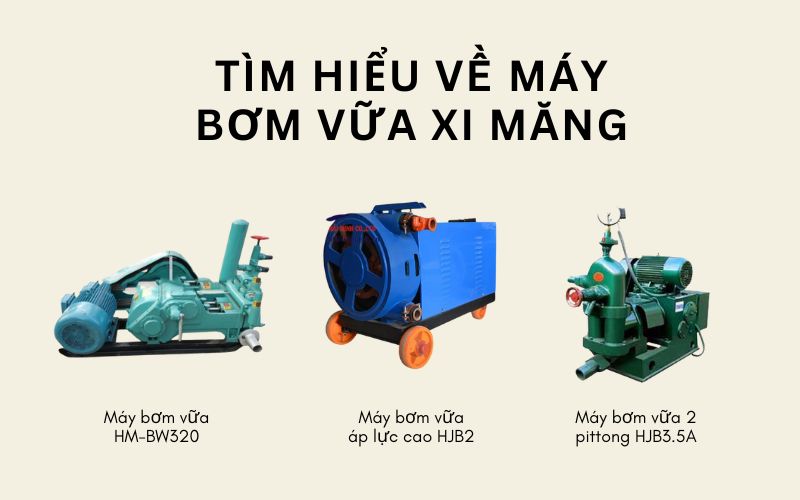 Tìm hiểu về máy bơm vữa xi măng
