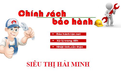 Những chính sách bảo hành hậu mại chỉ có tại siêu thị Hải Minh