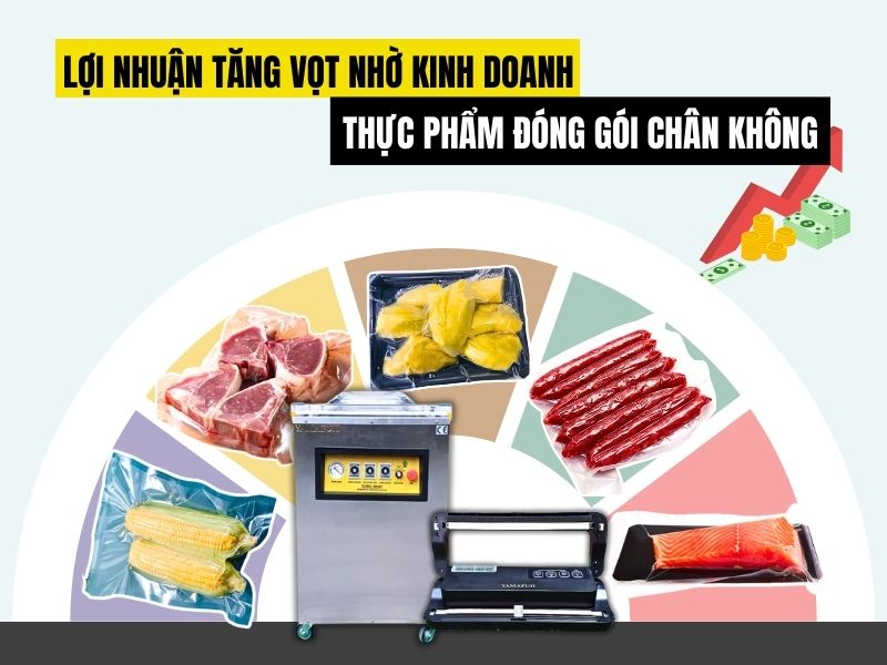 Lợi nhuận tăng vọt nhờ kinh doanh thực phẩm đóng gói chân không