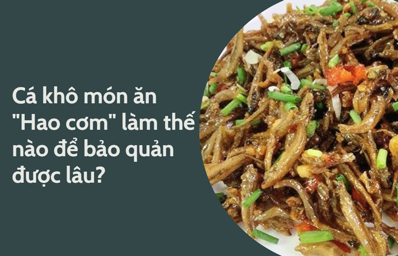 Cá khô là gì? cách bảo quản cá khô hiệu quả