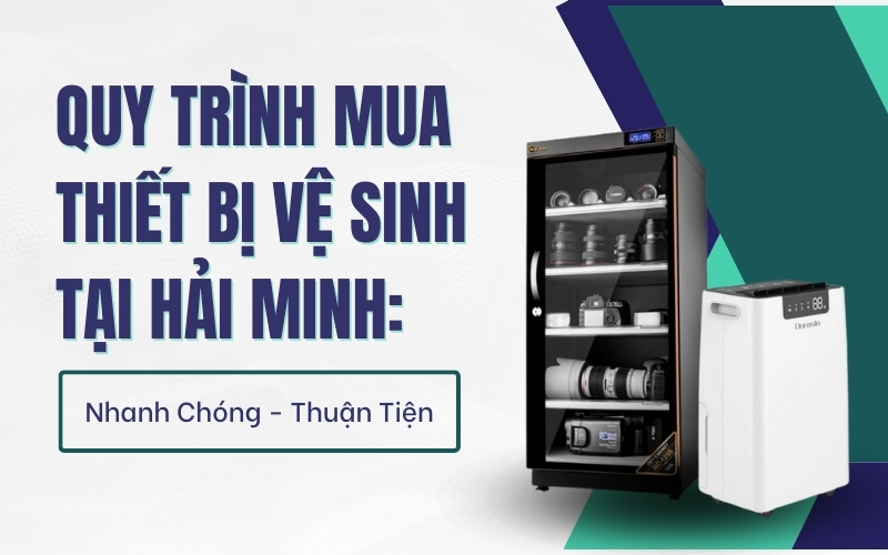 Quy Trình Mua Thiết Bị Vệ Sinh Tại Hải Minh: Nhanh Chóng - Thuận Tiện