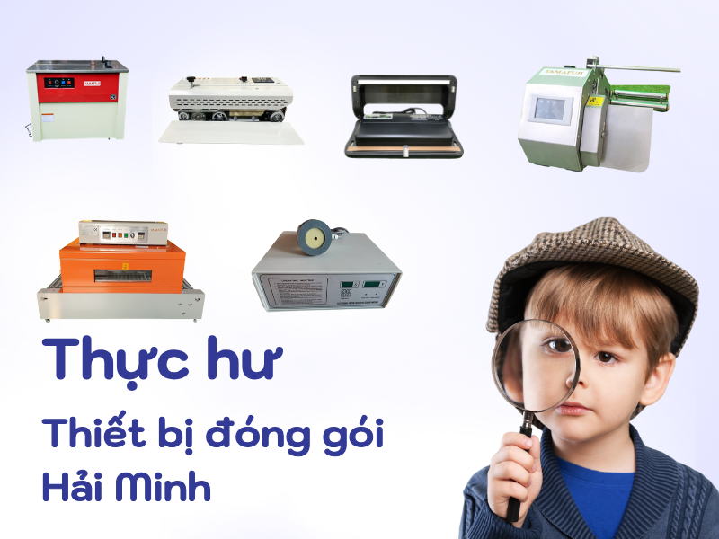 Thực hư các thiết bị đóng gói tại Siêu thị Hải Minh?