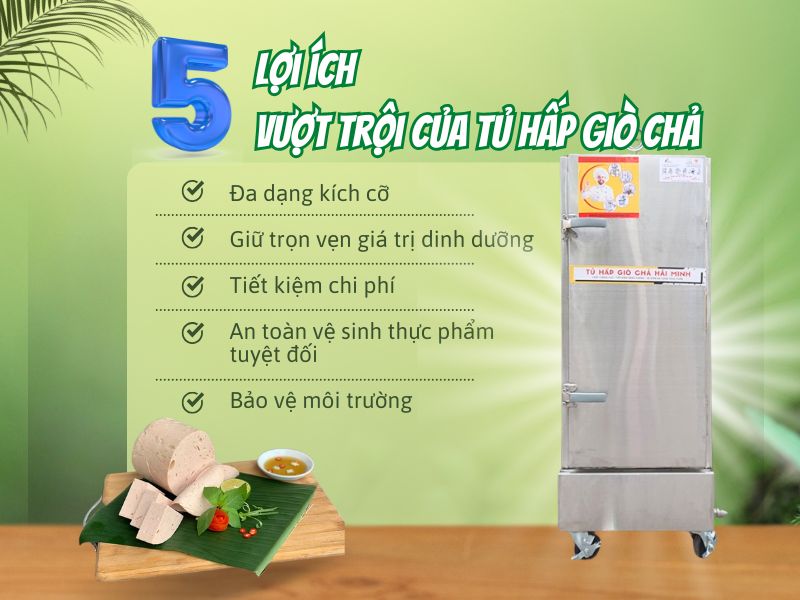 Lợi ích vượt trội của tủ hấp giò chả