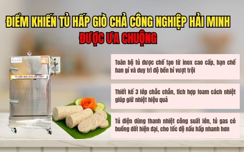 Điểm khác biệt khiến tủ hấp giò chả công nghiệp Hải Minh được ưa chuộng