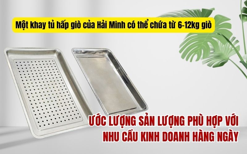 Sức chứa của mỗi khay tủ hấp giò chả là bao nhiêu