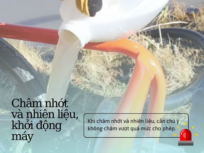 Châm nhớt và nhiên liệu, khởi động máy