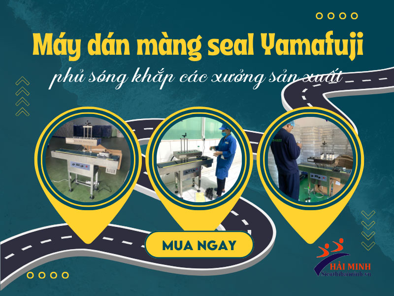 Máy dán màng seal Yamafuji phủ sóng khắp các xưởng sản xuất