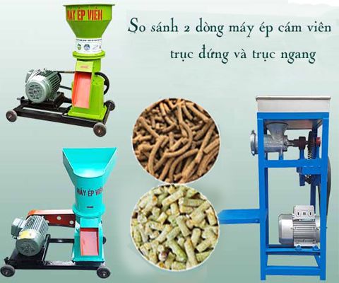 so sánh máy ép cám viên trục đứng và máy ép cám viên trục ngang