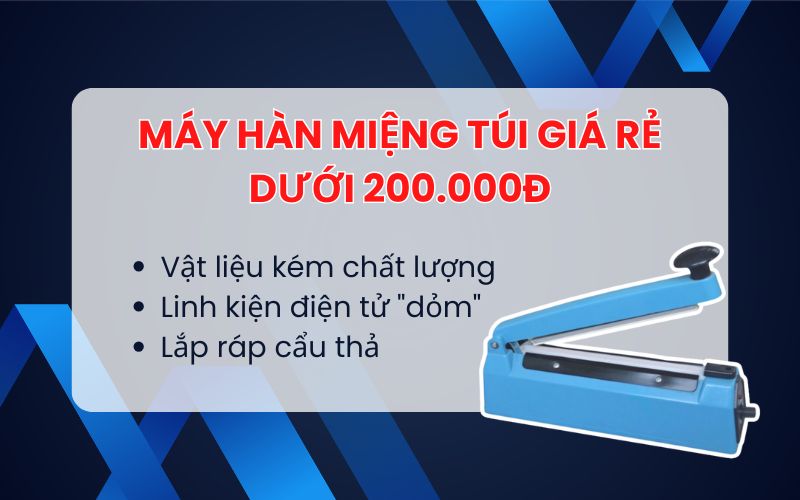 dòng máy hàn miệng túi giá rẻ dưới 200.000đ