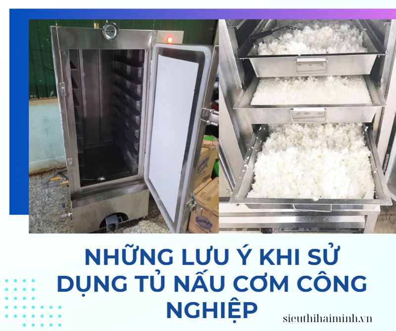 Những lưu ý khi sử dụng tủ nấu cơm công nghiệp
