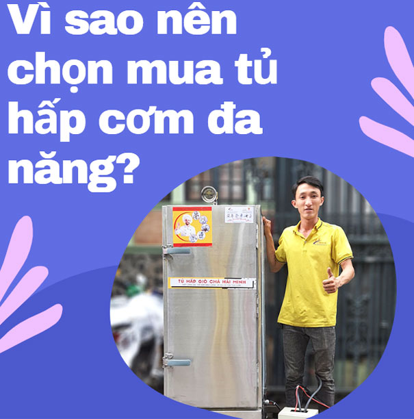 Vì sao nên chọn mua tủ hấp cơm đa năng?