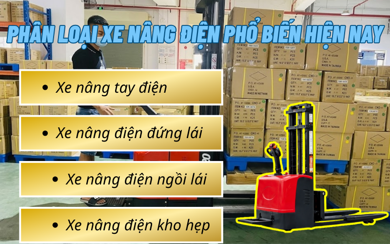Phân loại xe nâng điện phổ biến hiện nay