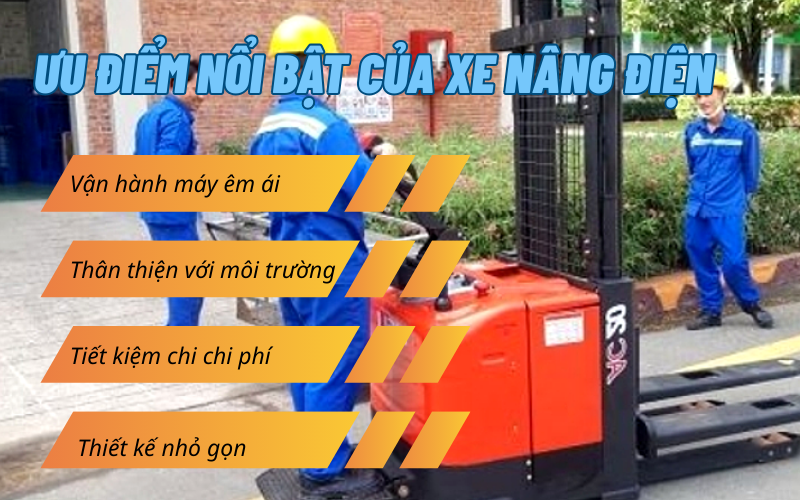 Ưu điểm nổi bật của xe nâng điện