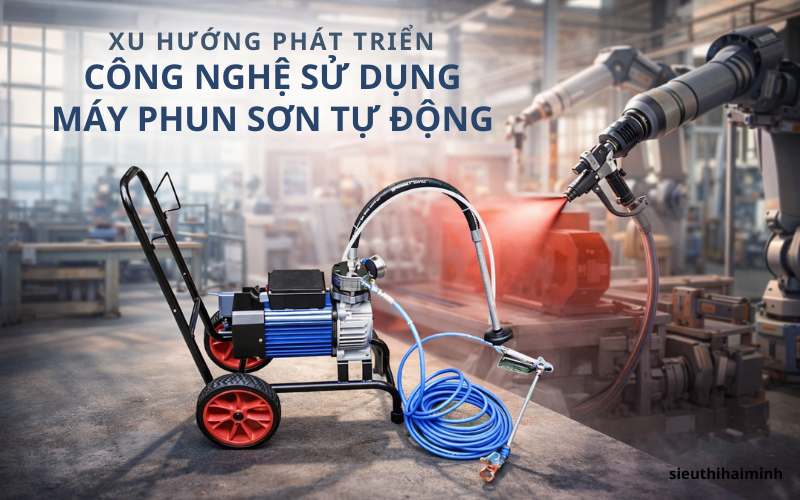 Xu hướng phát triển công nghệ sử dụng máy phun sơn tự động